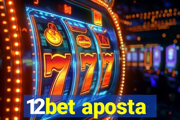 12bet aposta